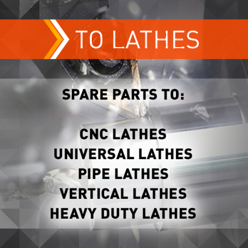 Lathes spare parts